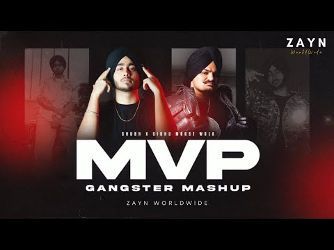 MVP Gangster Mashup | ZAYN WORLDWIDE | Shubh X Sidhu Moose Wala | MVP X Safety Off | Punjabi Mashup