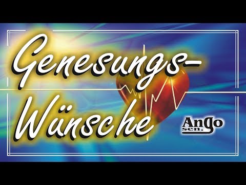 ♫ Lieber, musikalischer Genesungswunsch an einen lieben Menschen ♫ – (Kurz zum Verschicken)