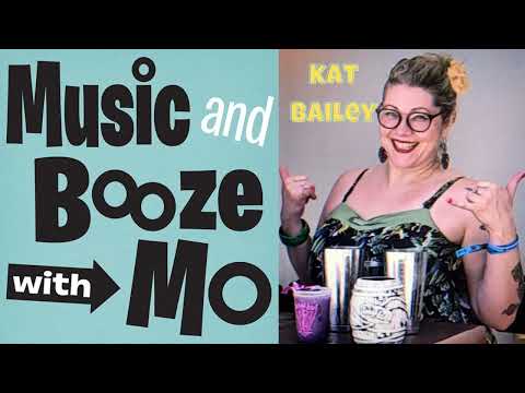 Kat Bailey Talks MUSIC & BOOZE WITH MO (EP 165)