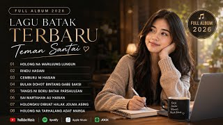 Download lagu FULL ALBUM 2026 🎵 LAGU BATAK TERBARU TEMAN SANTAI | Holong Na Marujung Lungun, Rindu Hasian   Lirik mp3