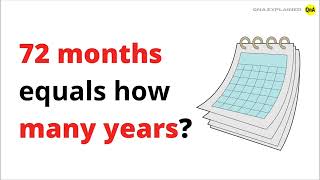 72 months equals how many years - QnA Explained