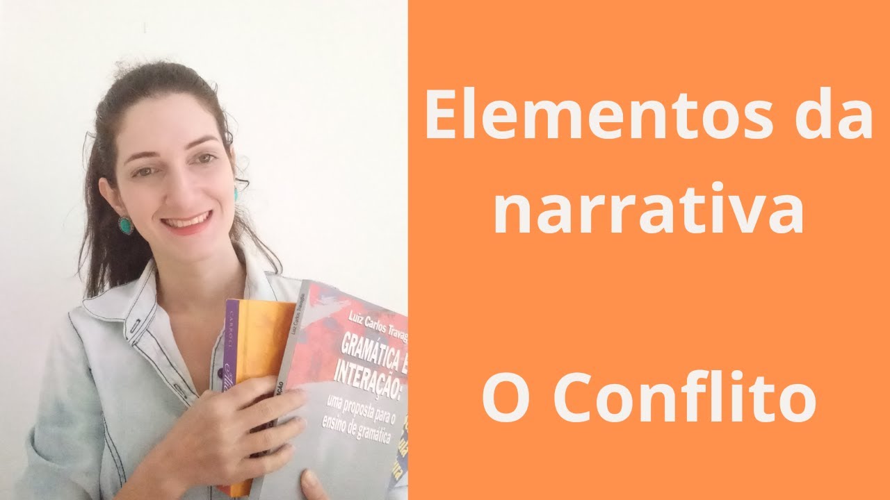 Elementos da narrativa: O Conflito