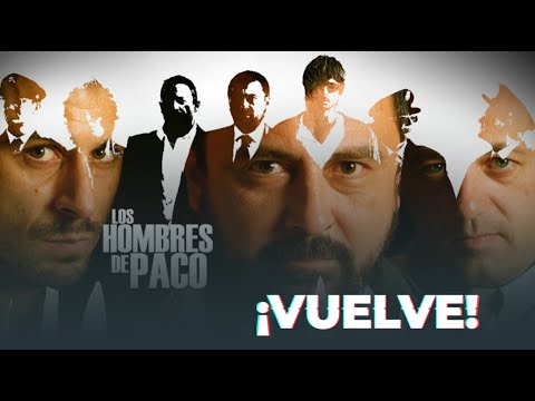 LOS HOMBRES DE PACO La Secuela 👮🏻‍♂️ Paco Tous primer actor confirmado 👮🏻‍♂️