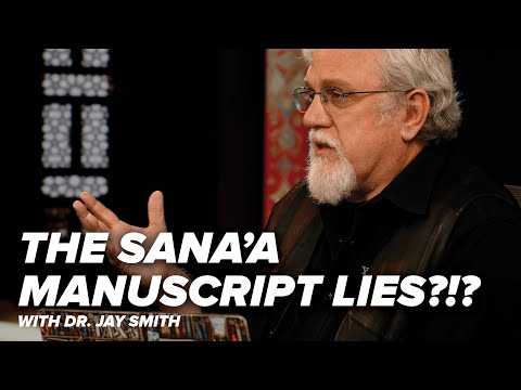 The Sana’a Manuscript Lies?!? - Creating the Qur’an with Dr. Jay - Episode 43