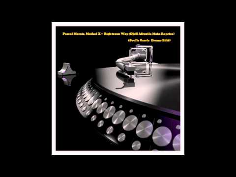 Pascal Morais, Maikal X   Righteous Way Djeff Afrozila Main Reprise Soulis Sarris  Drums Edit