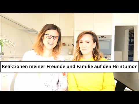 Reaktionen meiner Freunde & Familie auf den #Hirntumor