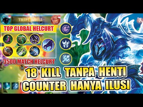 18 KILLS UNSTOPPABLE! HELCURT PERFECT GAMEPLAY! TOP GLOBAL HELCURT 2023! TUTORIAL HELCURT! - MLBB
