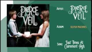 Pierce The Veil - Fast Times At Clairemont High