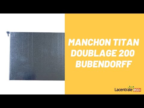 Présentation manchon TITAN doublage 200 - Bubendorff