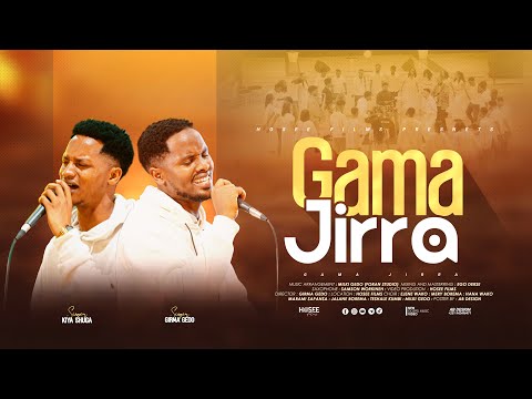 GAMA JIRRA | GIRMA GEDO AND KIYA SHUGA | NEW AFAAN OROMO GOSPEL SONG 