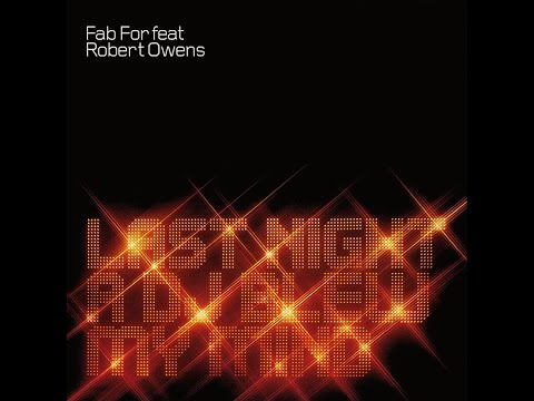 Fab For Feat. Robert Owens - Last Night A DJ Blew My Mind (K's Dub)