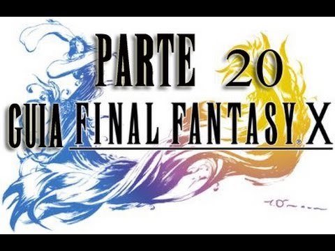 Guia Final Fantasy X  al 100% - Parte 20 Monte Gagazet