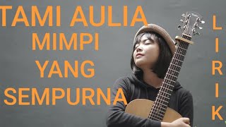 Download lagu Peterpan - Mimpi Yang Sempurna (cover tami aulia)lirik mp3