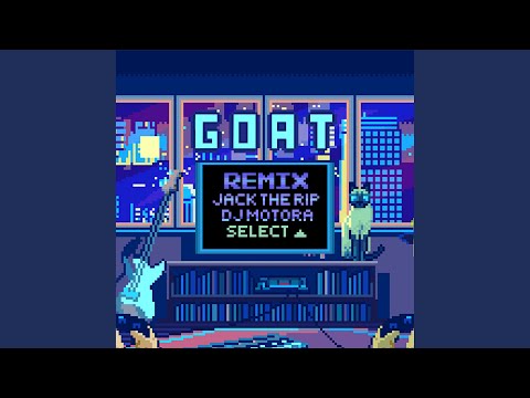 Video thumbnail for GOAT (DJ Motora Remix Instrumental)