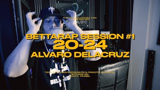 @AlvaroDelacruzOficial ft @BETTAMUSICCOLOMBIA  20-24 /BETTARAP SESSION #1 (Official Video)