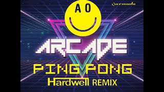 Arcade Ping Pong - Armin van Buuren vs Dimitri Vegas & Like Mike & W&W [DJ Phylls MashUp]