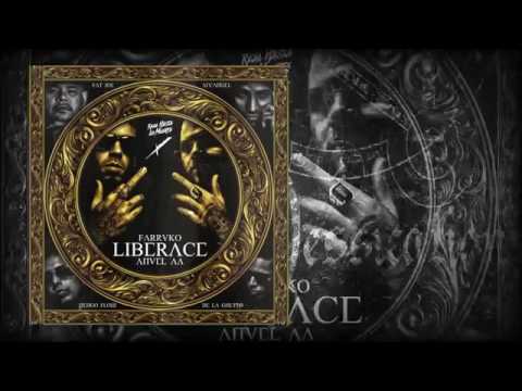 Liberace -Farruko ft Anuel AA, Arcangel, Ñengo Flow , de la ghetto, fat joe