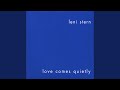 Love Comes Quietly