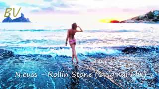 N.euss - Rollin Stone (Original Mix) HQ