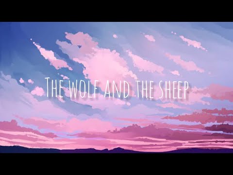 The Wolf And The Sheep - Alec Benjamin Lyrics