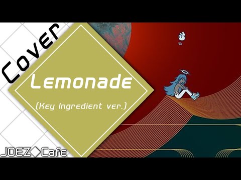 Lemonade (Key Ingredient ver.) (Mili) / JOEZCafe (Cover)