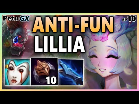 Anti-Fun Lillia: Sion Mains Hate Him! - Petu GX [EP 10]