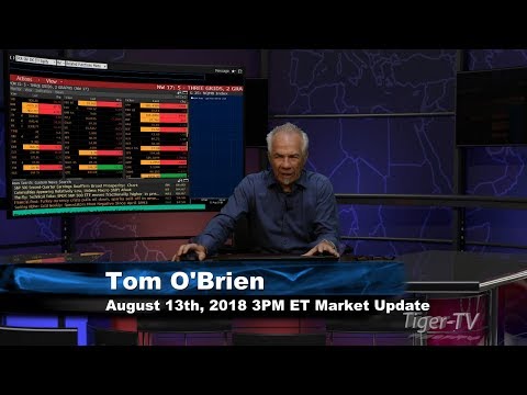 August 13th 3PM ET Market Update with Tom O'Brien on TFNN