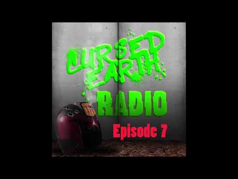 Cursed Earth Radio - Episode 7: Fatty Fest!