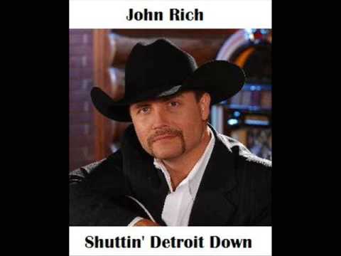 John Rich - Shuttin' Detroit Down +Lyrics+ EXCELLENT QUALITY!