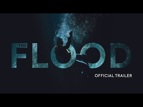 The Flood (International Trailer)