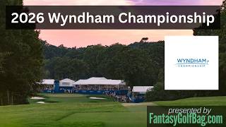 2026 Wyndham Championship Preview thumbnail