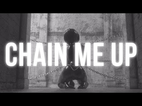 Video thumbnail for Chain Me Up