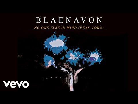 No One Else In Mind - Blaenavon