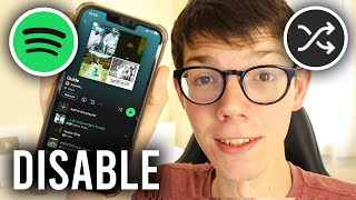 How To Turn Off Shuffle Play On Spotify - Full Guide