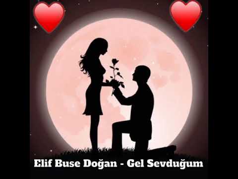 Elif Buse Dogan - Gel Sevdugum