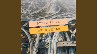 Dying in La (For Cello and Piano)