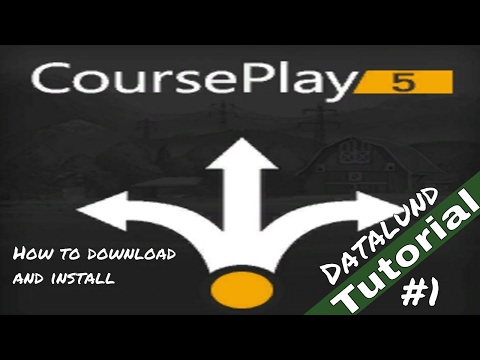 How to install Courseplay beta - Farming Simulator 17 Courseplay Tutorial