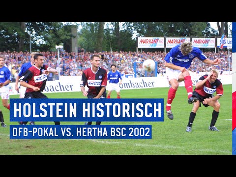 Unser DFB-Pokalerfolg gegen Hertha BSC 2002 🎉 | #HolsteinHistorisch