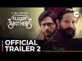 Bloody Brothers | Official Trailer 2 | A ZEE5 Original | Streaming Now On ZEE5