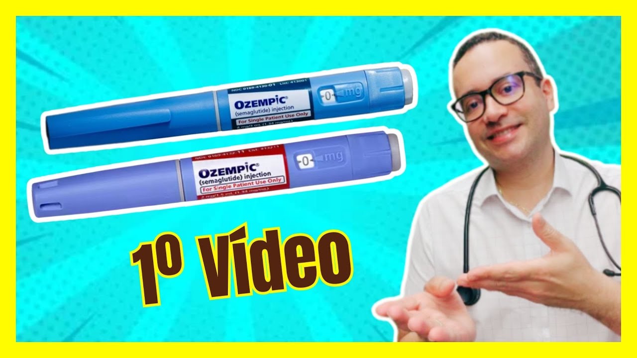 Ozempic: comece por esse vídeo.