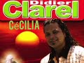 Didier Clarel''Cécilia''