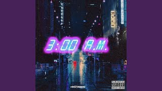 3 AM Music Video
