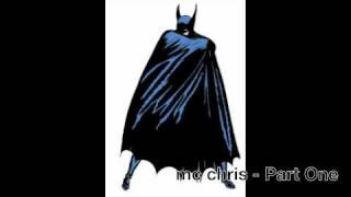 mc chris - Part One (Batman song)