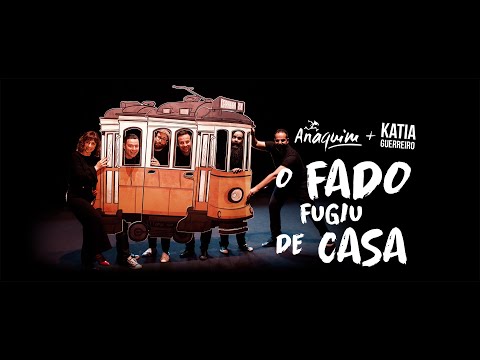 Anaquim feat. Katia Guerreiro - O Fado Fugiu de Casa