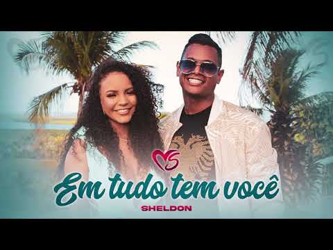 BANDA SENTIMENTOS E MC SHELDON - EM TUDO TEM VOCÊ - BREGA ROMÂNTICO