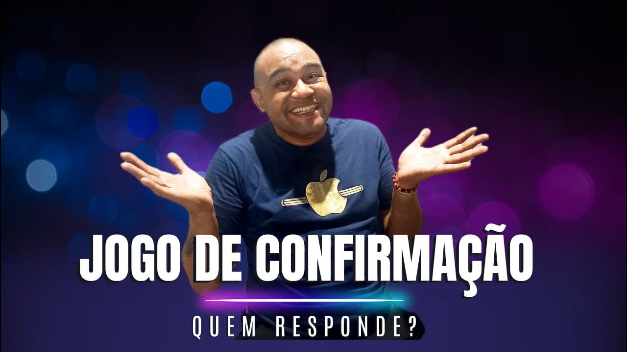 Jogo de confirmação,Como saber quem Responde ?