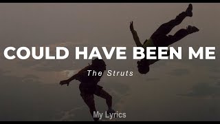 The Struts - Could Have Been Me (Lyrics)
