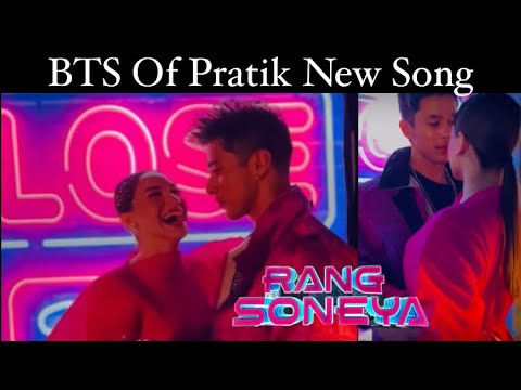 Behind The Scene Video of Pratik Sehajpal Music Video Rang Soneya |
