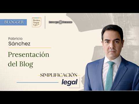 Blogger | Fabricio Sánchez: Entrevista de presentación - Simplificación Legal
