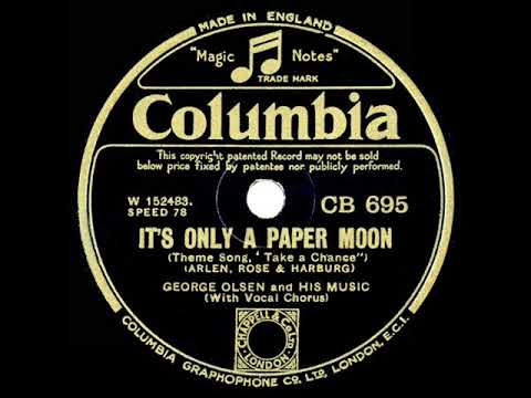 1933 George Olsen - It’s Only A Paper Moon (Joe Morrison, vocal)